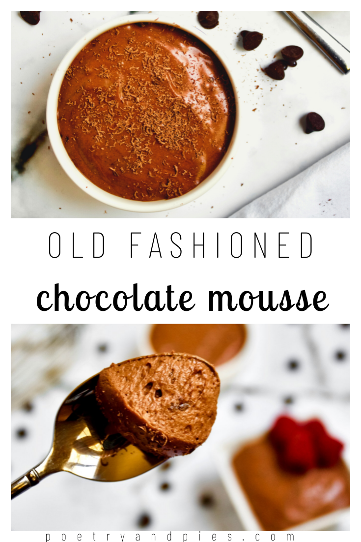 Old Fashioned Chocolate Mousse — Poetry & Pies